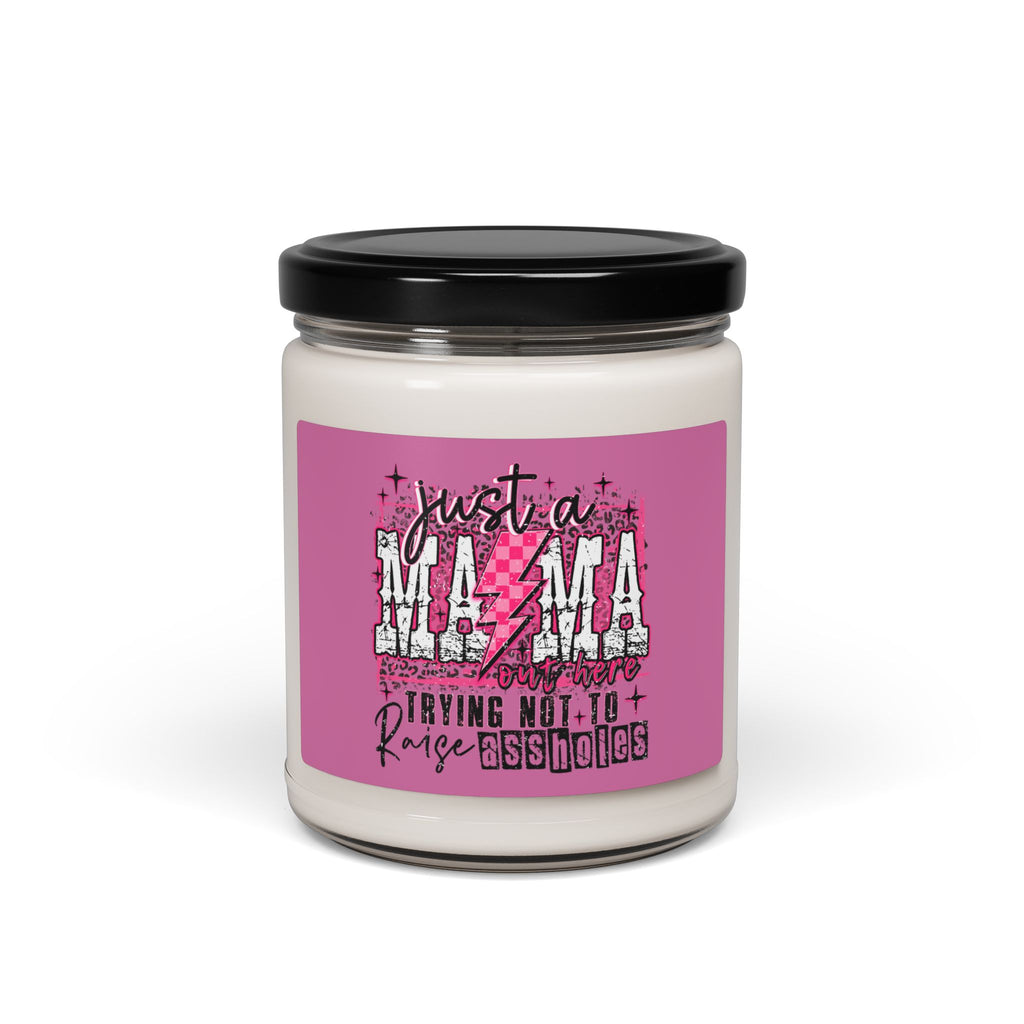 Just a Mama Scented Soy Candle — "Just a MAMA" Pink Graphic 9oz