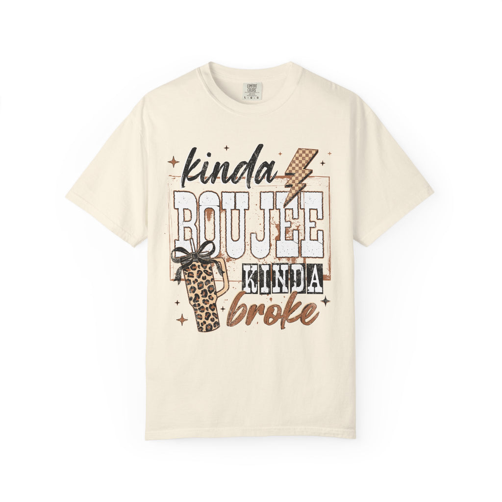 Kinda Boujee Kinda Broke T-Shirt