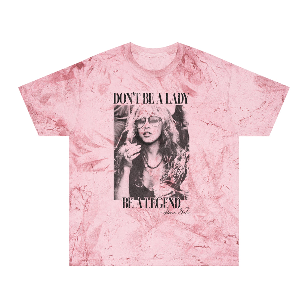 Don’t Be a Lady, Be a Legend T-Shirt