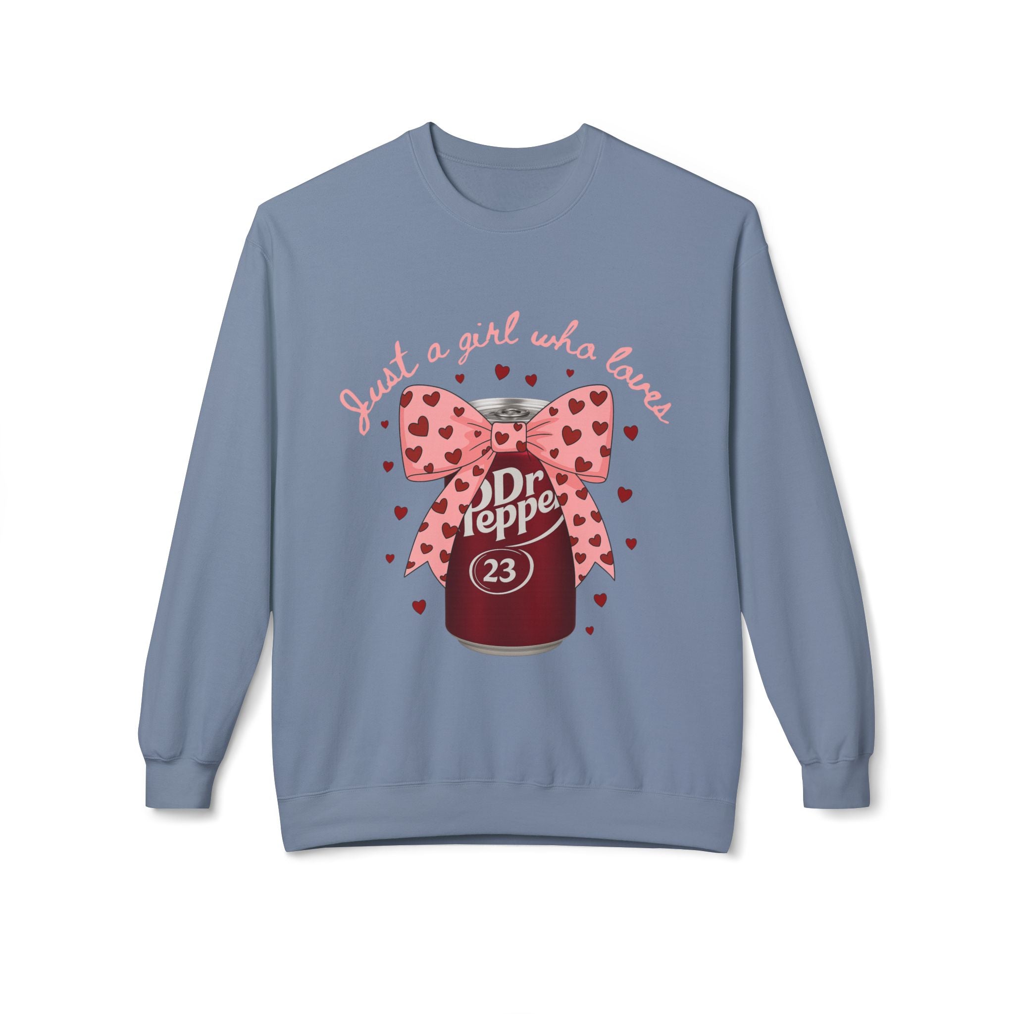 Dr. Pepper Valentine Sweatshirt - "Just a Girl Who Loves" Soda Bottle Graphic