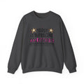 Today I'm Feeling Ambitious Crewneck